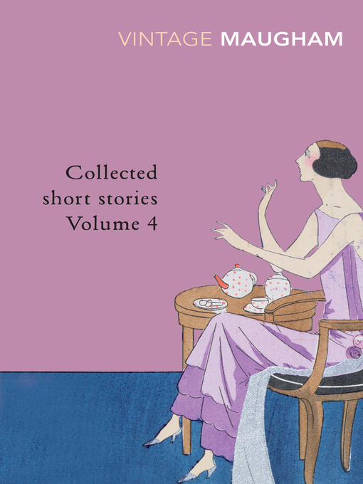 Title details for Collected Short Stories Volume 4 by W. Somerset Maugham - Available